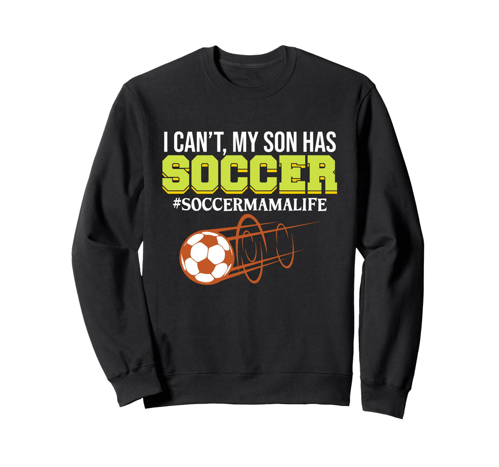 Son Has Soccer Sports Player Expert Sweatshirt - Aesthetic Graphic Unisex
