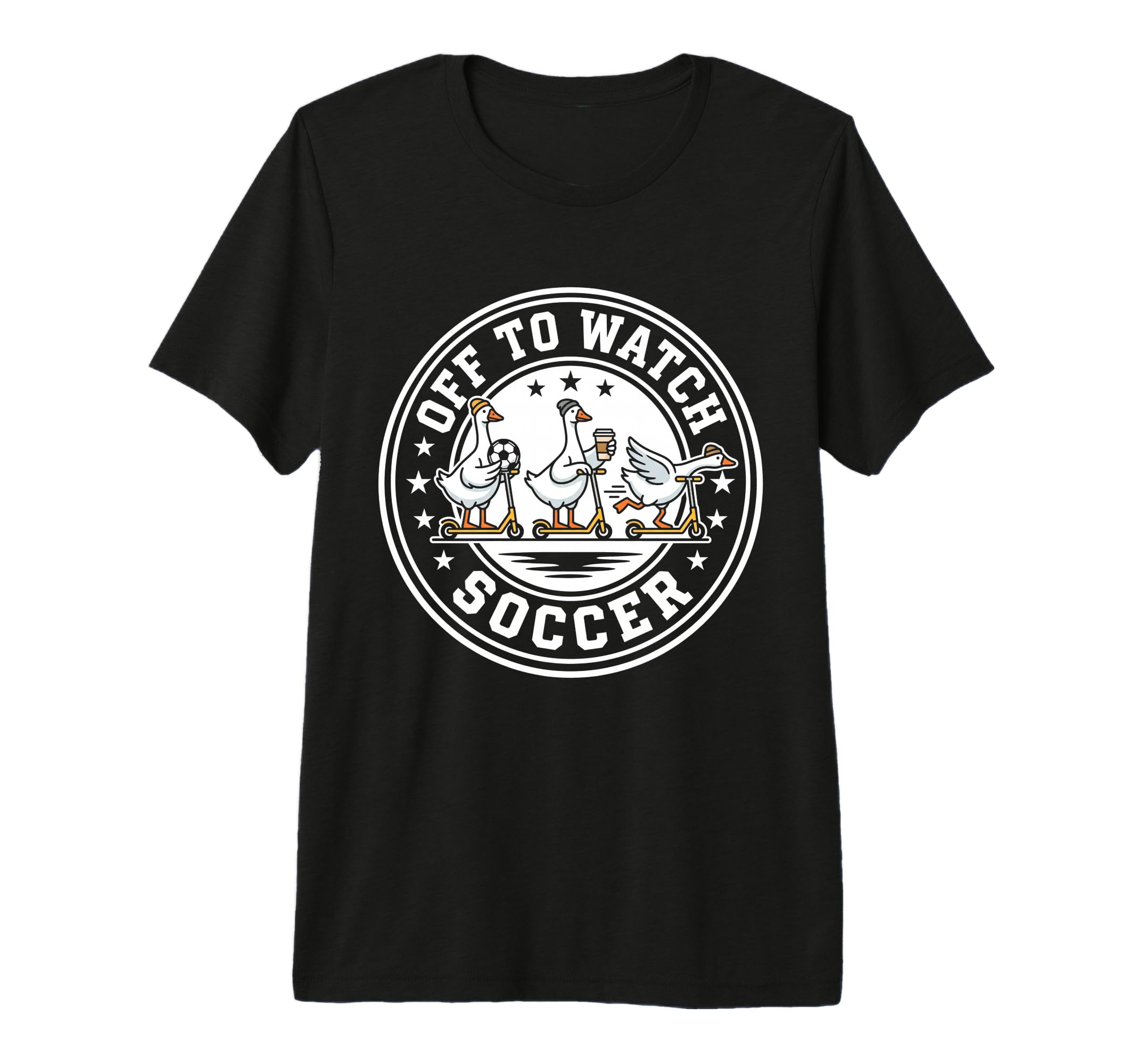Off To Watch Soccer Silly Goose Funny T-Shirt - Streetwear Style Men Women