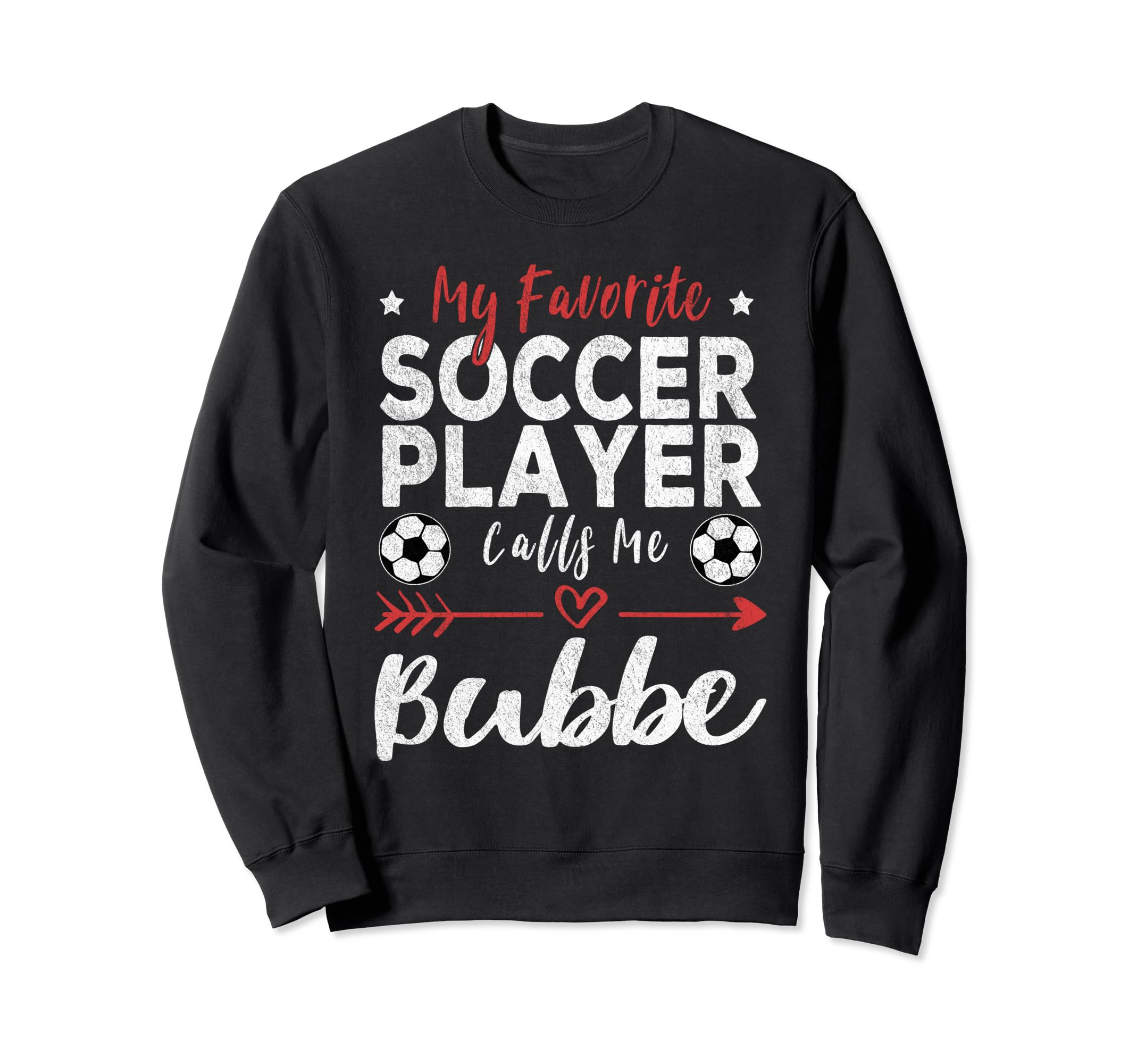My Favorite Soccer Player Calls Sweatshirt - Fun Novelty Design for Adults