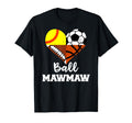 Ball Mawmaw Soccer Football Softball T-Shirt - Custom Art Print Unisex