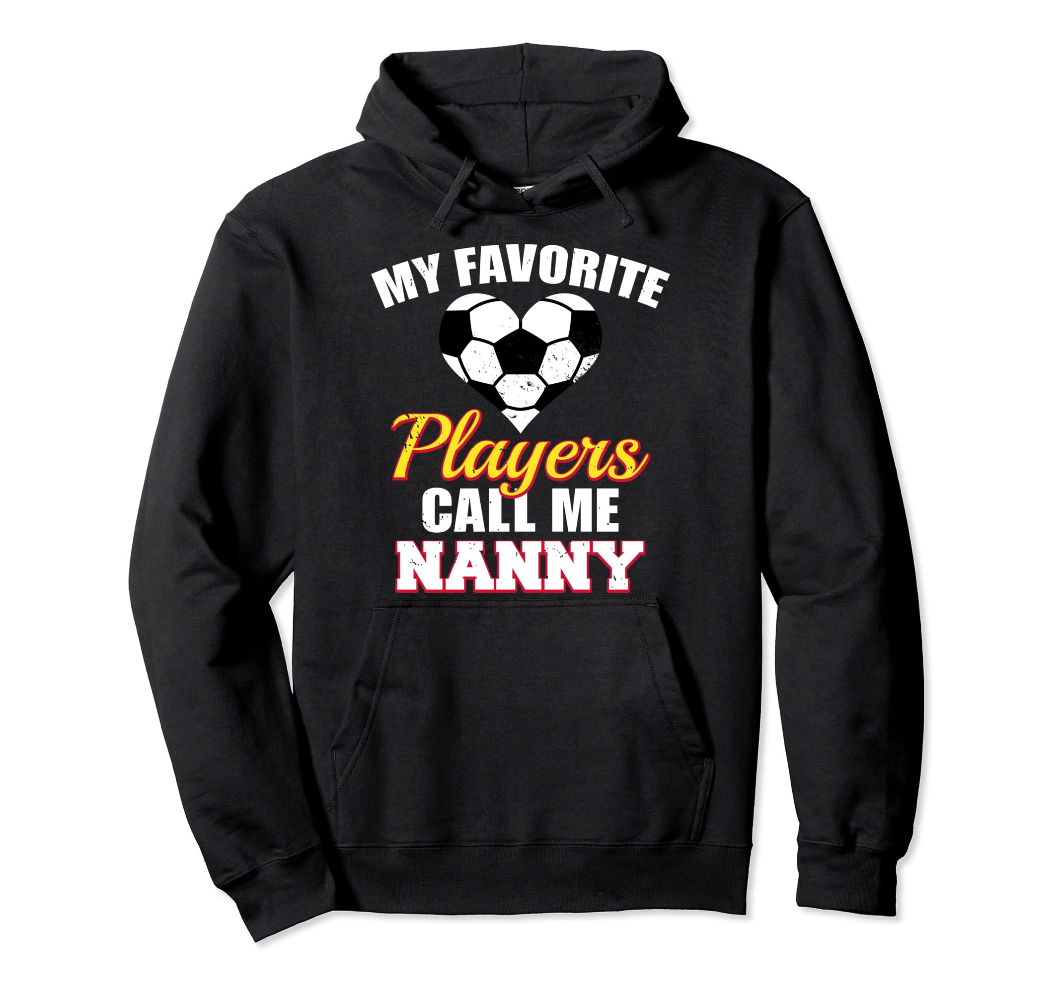 My Favorite Players Call Me Nanny Funny Hoodie - Unique Graphic for Adults
