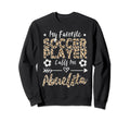 My Favorite Soccer Player Calls Me Sweatshirt - Trendy Graphic for Adults