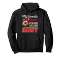 My Favorite Soccer Player Calls Me Aunt Hoodie - Fun Novelty Design Unisex