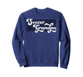 Soccer Grandpa Grandfather Sweatshirt - Fun Novelty Design for Adults