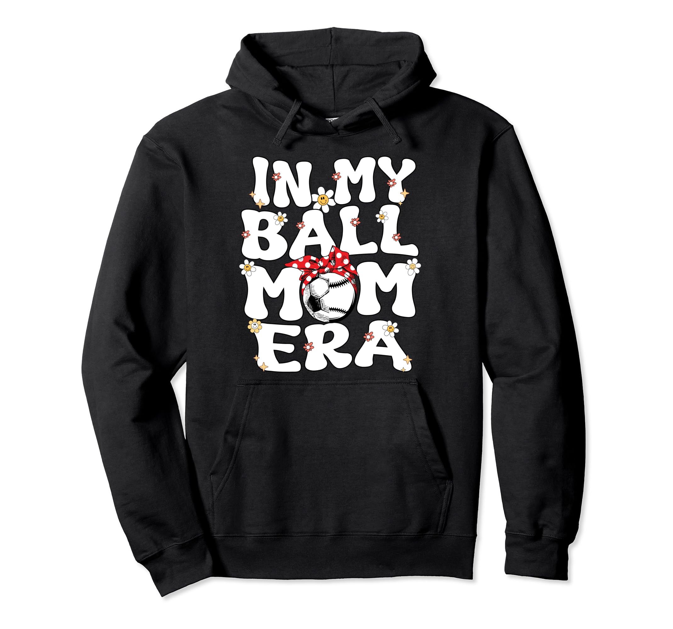 My Ball Mom Era Baseball Soccer Hoodie - Casual Everyday Wear Men Women