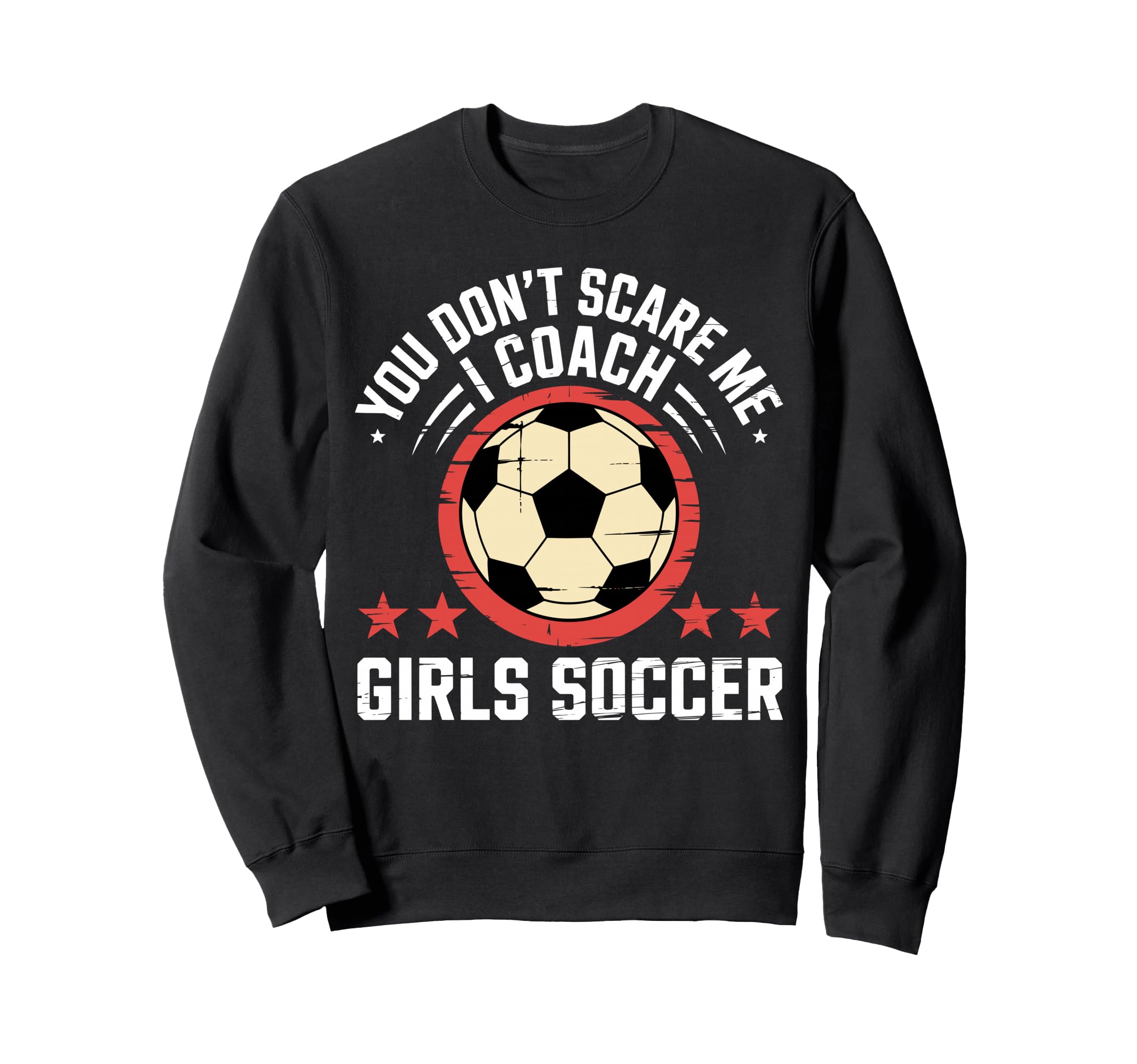 Best Coaches Gift You Dont Scare Me I Sweatshirt - Minimalist Print Unisex