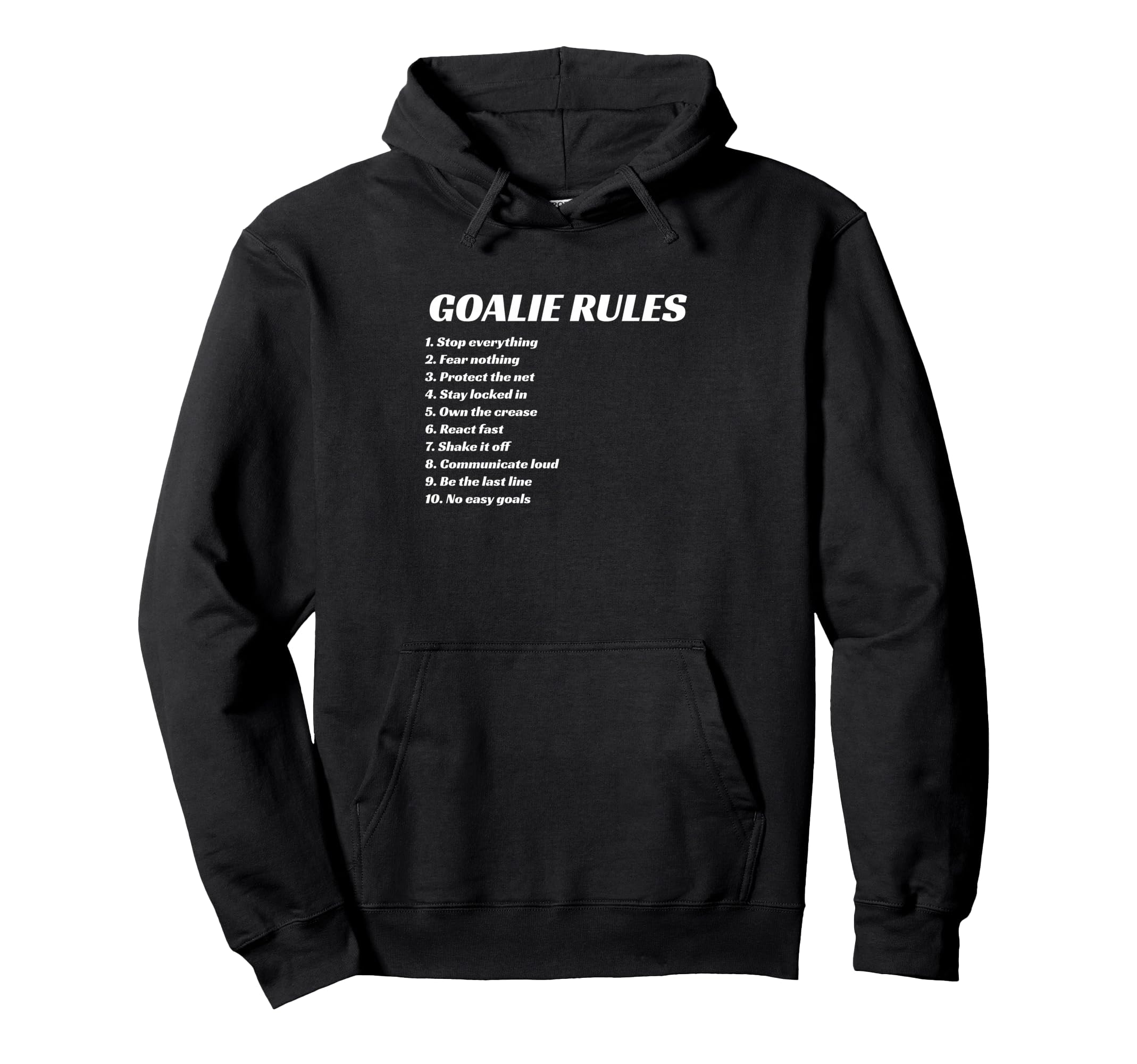 Goalie Rules Hockey Soccer Lacrosse Hoodie - Minimalist Print for Adults