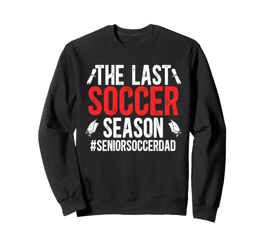 Last Soccer Season Soccer Senior Sweatshirt - Minimalist Print for Adults