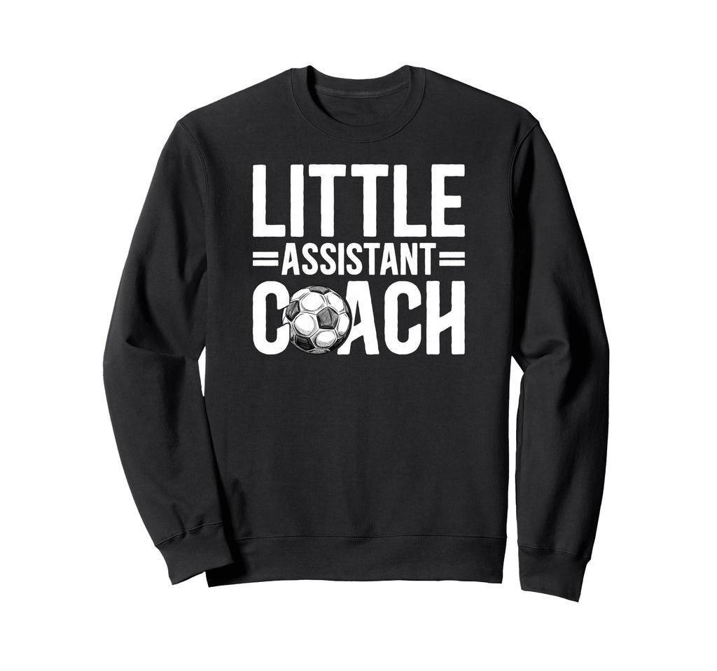 Little Assistant Coach Soccer Sweatshirt - Fun Novelty Design for Adults
