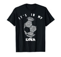 Its My Dna Football Players Gift T-Shirt - Streetwear Style Men Women