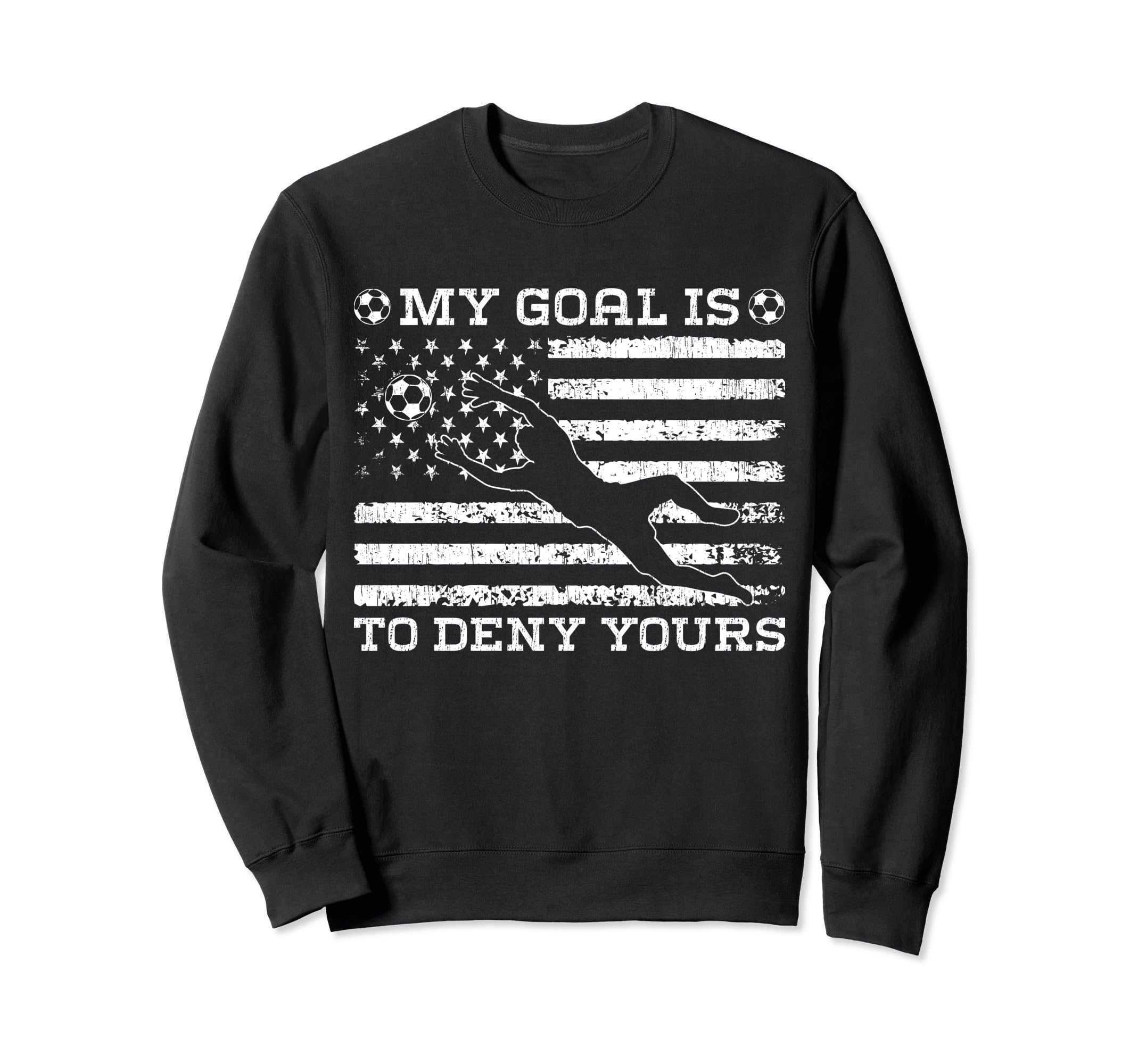 My Goal Is To Deny Yours Sweatshirt - Minimalist Print for Adults