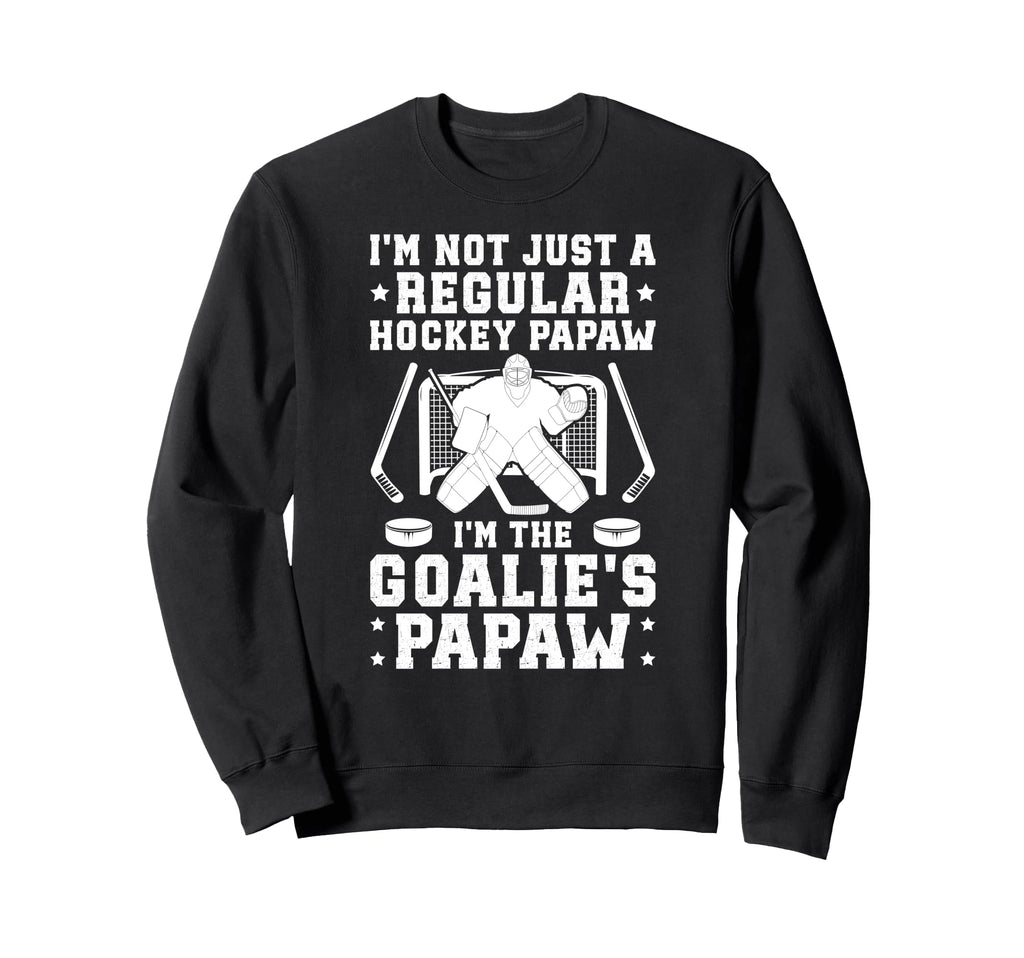 Im Hockey Goalie Papaw Ice Hockey Sweatshirt - Graphic Print Men Women