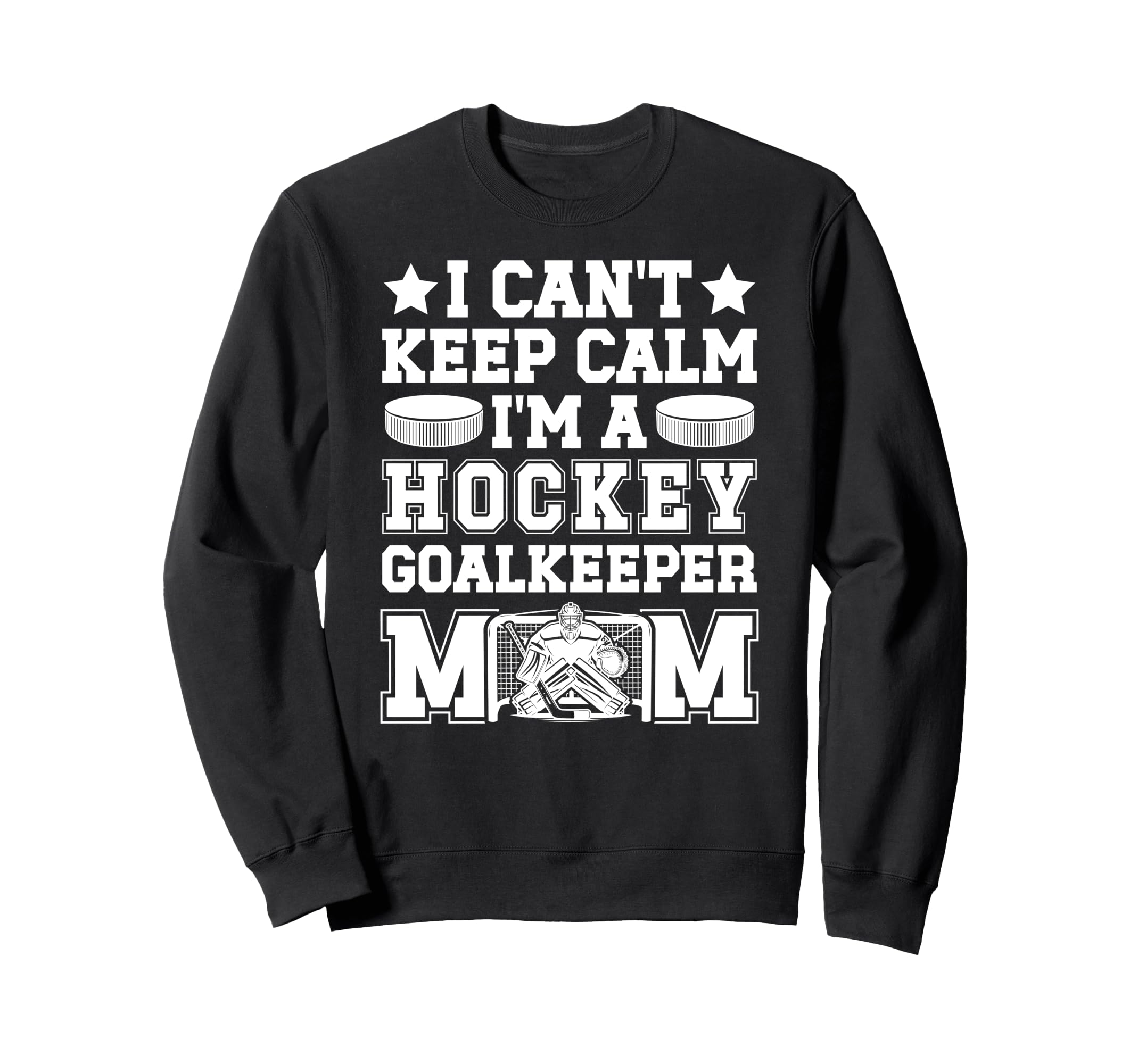 Im Hockey Goalkeeper Mom Ice Hockey Sweatshirt - Unique Graphic Men Women