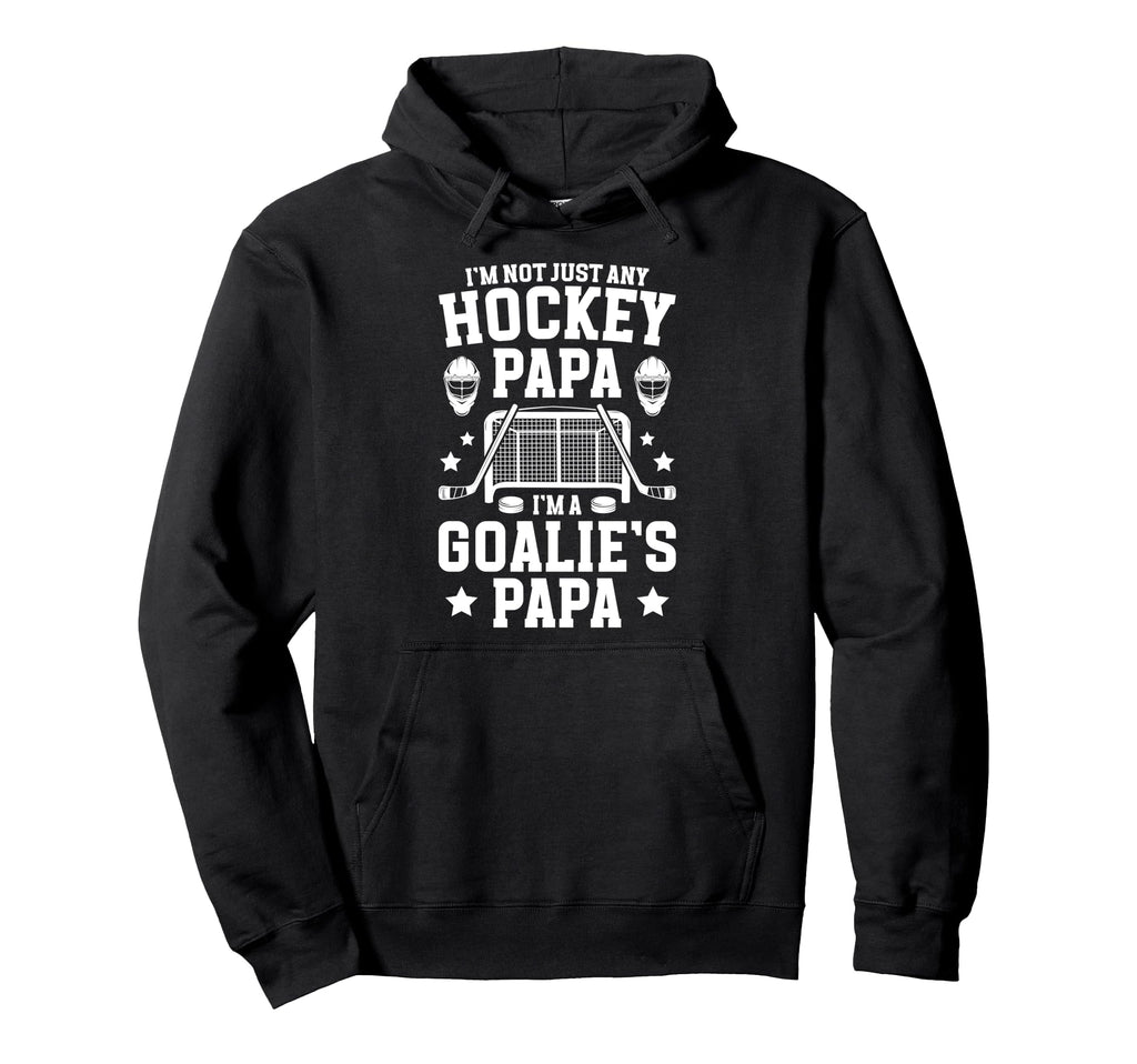 Im Hockey Goalie Papa Ice Hockey Hoodie - Novelty Apparel Unisex