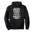 Im Hockey Goalie Papa Ice Hockey Hoodie - Novelty Apparel Unisex
