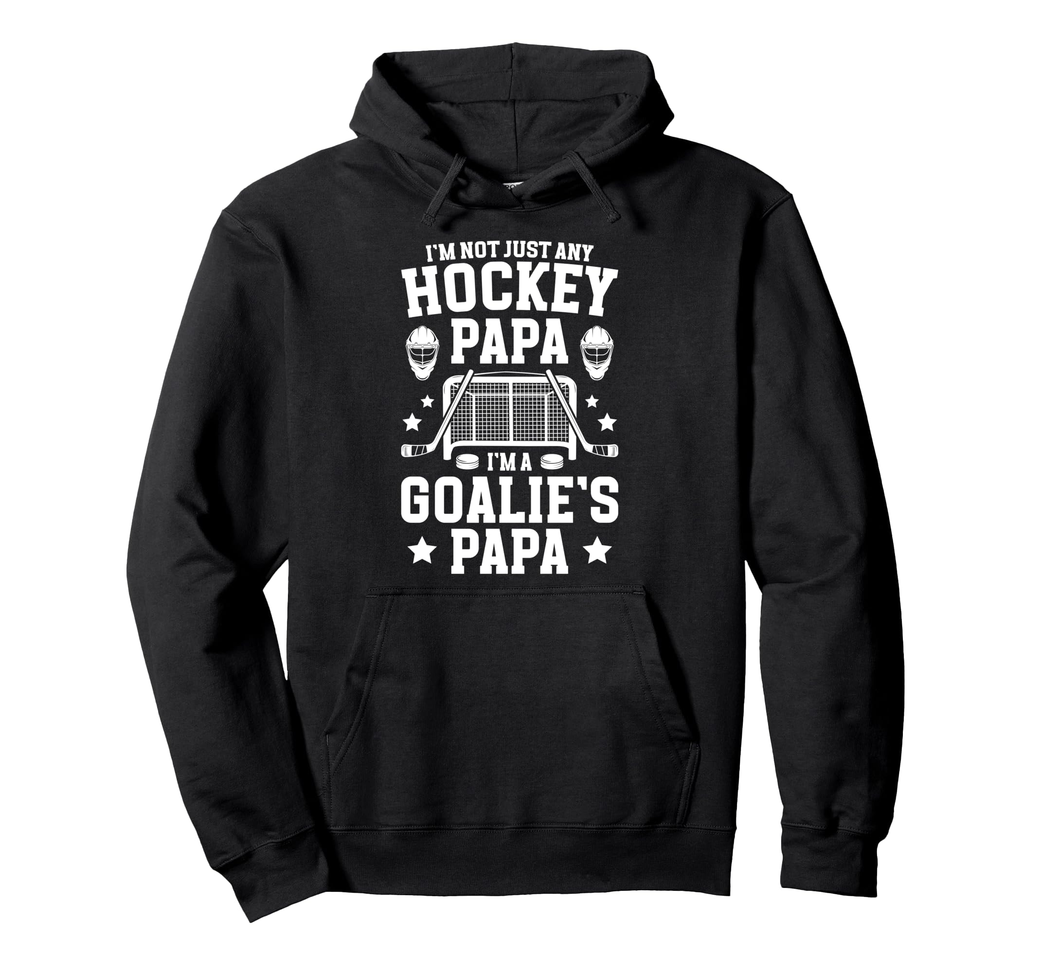 Im Hockey Goalie Papa Ice Hockey Hoodie - Novelty Apparel Unisex