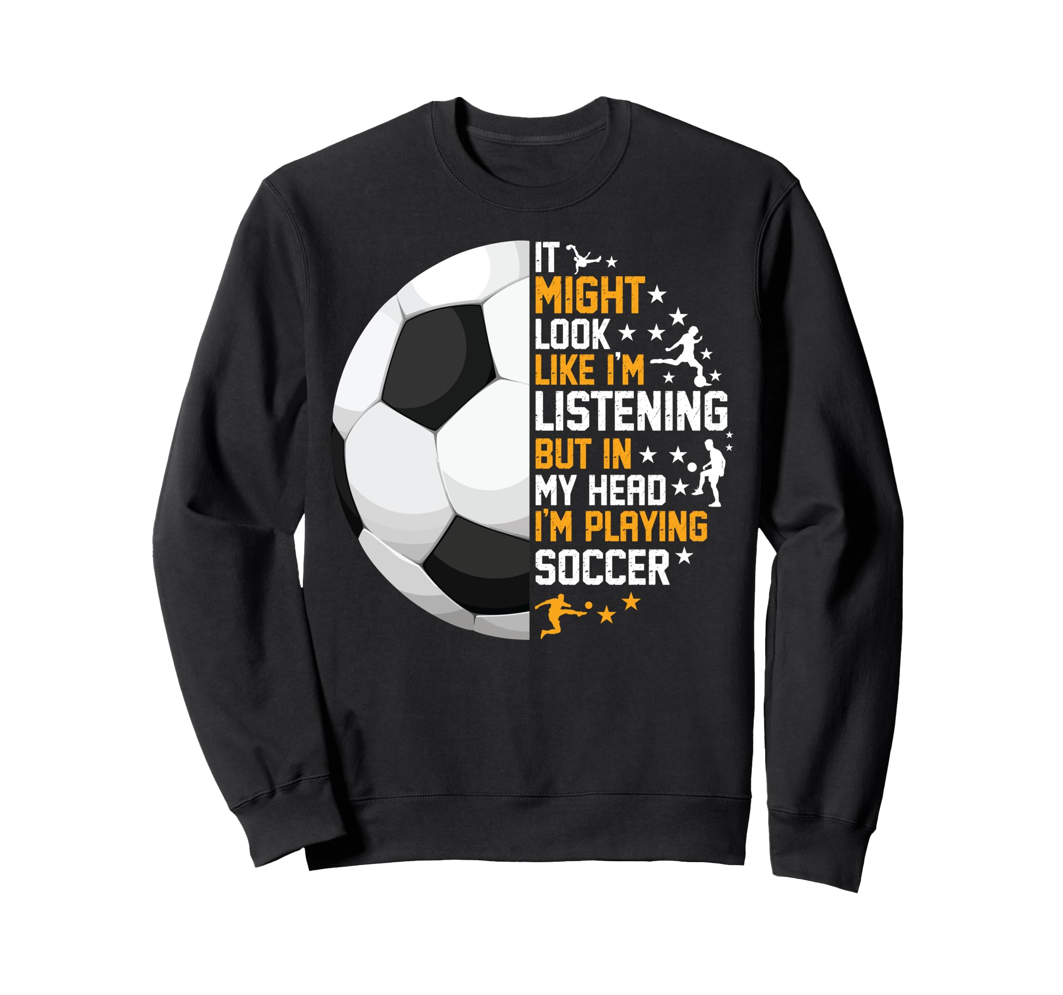 Funny My Head Im Playing Soccer Sweatshirt - Graphic Print Unisex