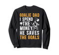He Saves Hockey Goalkeeper Dad Sweatshirt - Custom Art Print Men Women