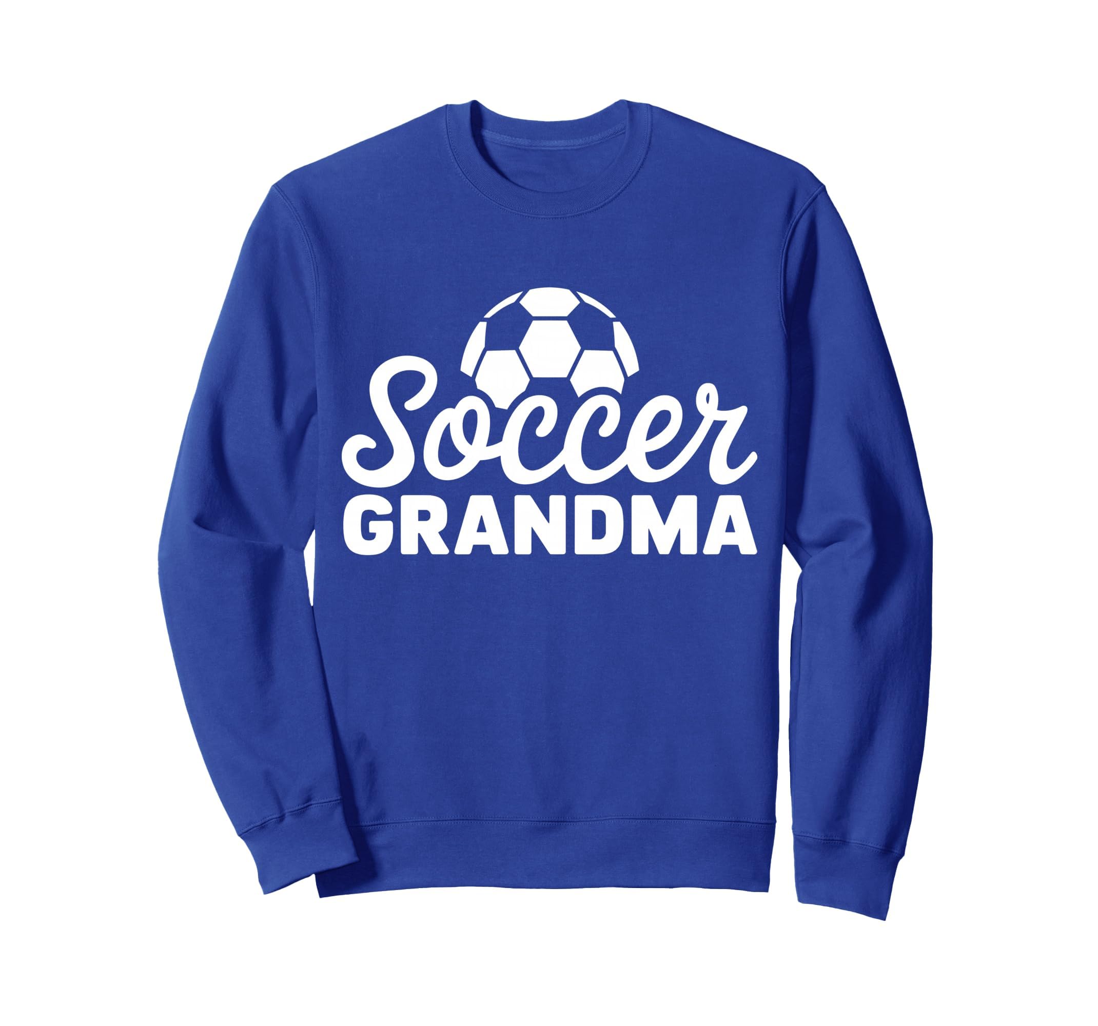 Soccer Grandma Funny Proud Sweatshirt - Fun Novelty Design for Adults