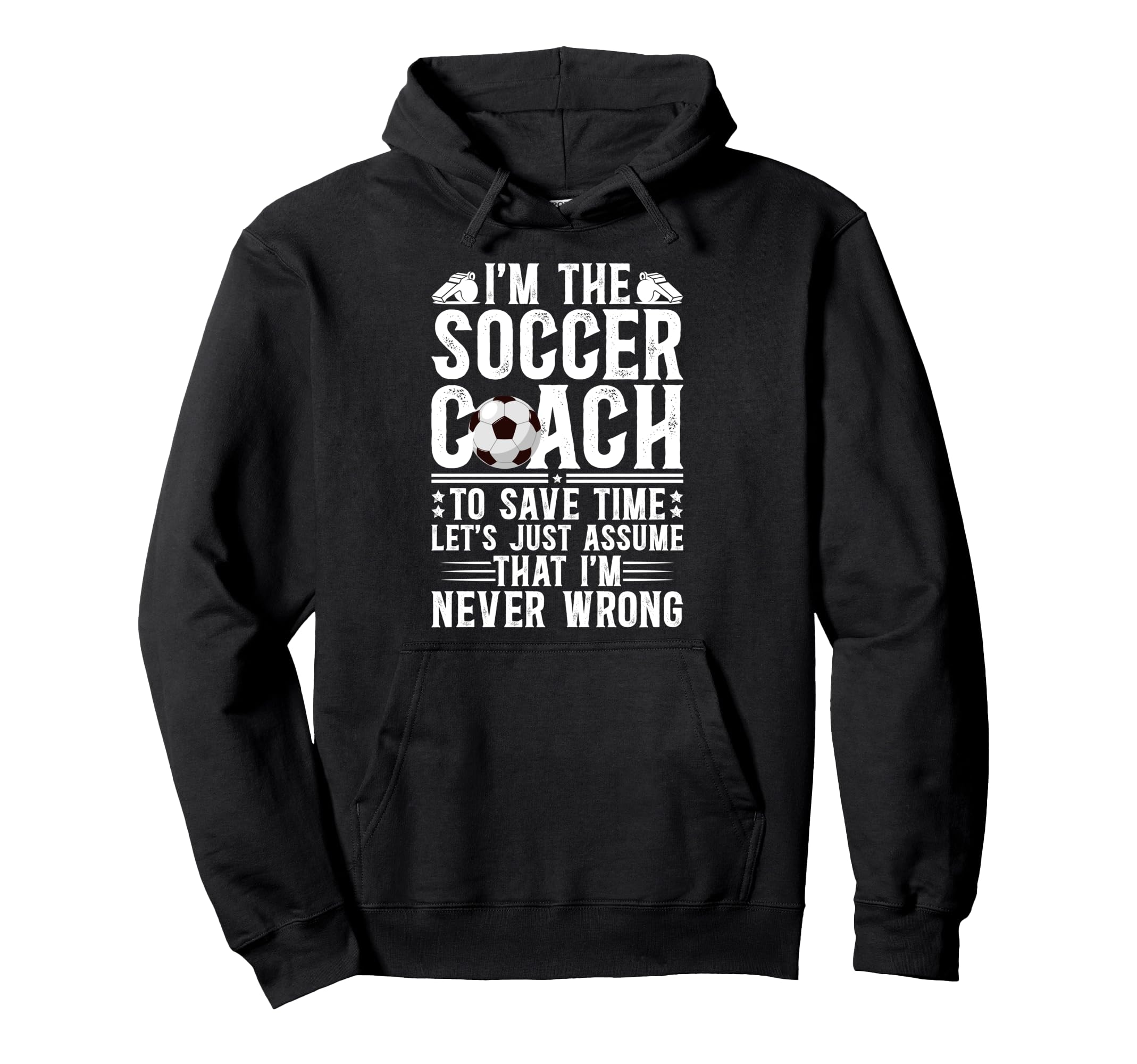 Im Soccer Coach Soccer Coaching Hoodie - Fun Novelty Design for Adults