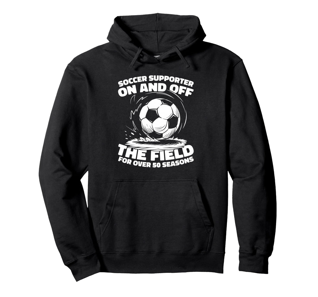 50 Years Old Soccer Sports Team Player Hoodie - Novelty Apparel Men Women