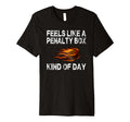 Funny Hockey Feels Like Penalty Box T-Shirt - Unique Graphic for Adults