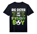 Soccer Big Sister Birthday Party T-Shirt - Novelty Apparel for Adults