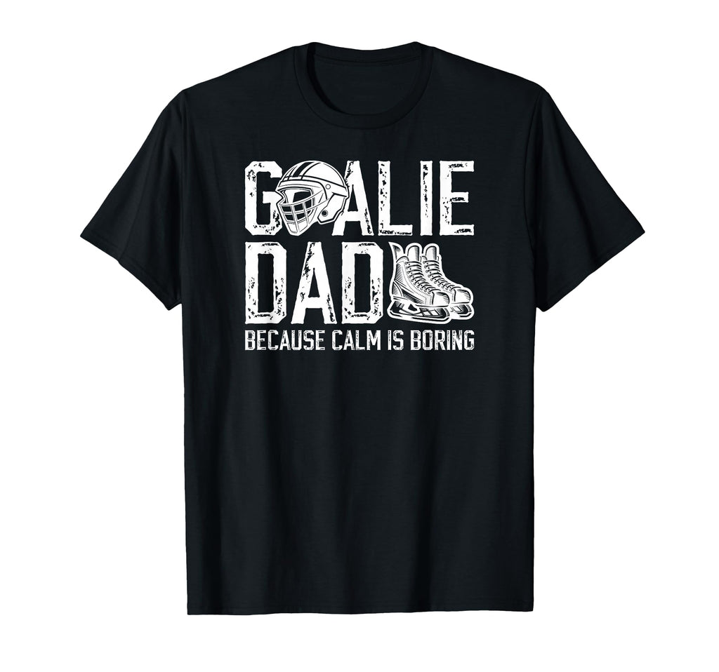 Funny Hockey Goalie Dad Ice Hockey T-Shirt - Fun Novelty Design Men Women