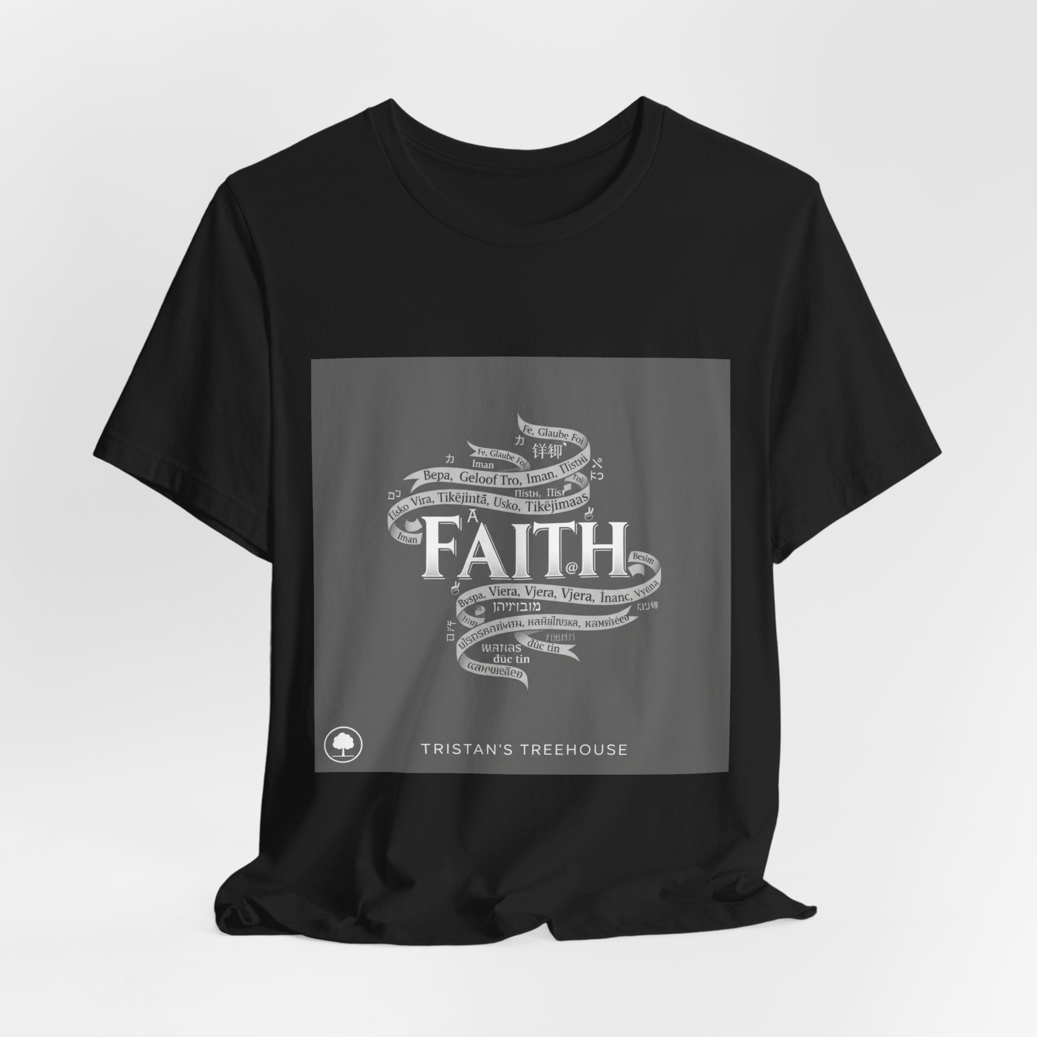 Faith is a Universal Language – T-Shirt