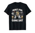 Built Game Day Soccer Tournament Fan T-Shirt - Unique Graphic Unisex