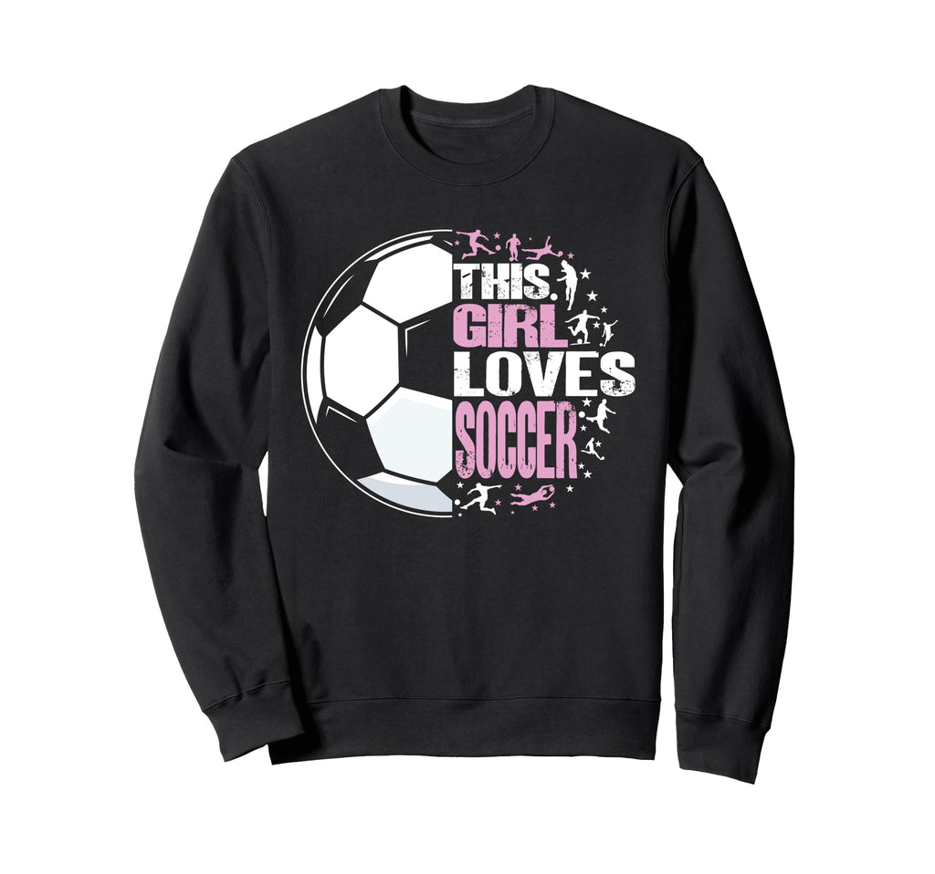 Funny This Loves Soccer Sweatshirt - Graphic Print Men Women