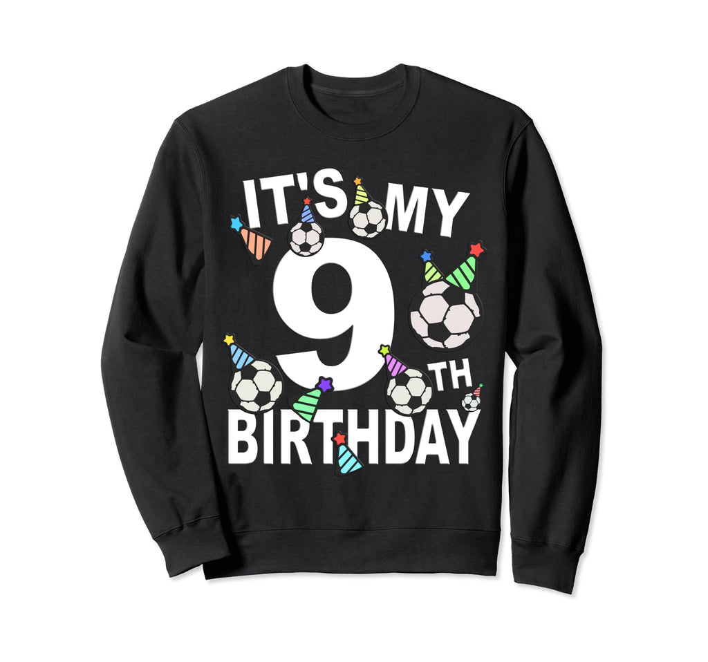Funny Its My 9Th Birthday Hats Sweatshirt - Custom Art Print for Adults