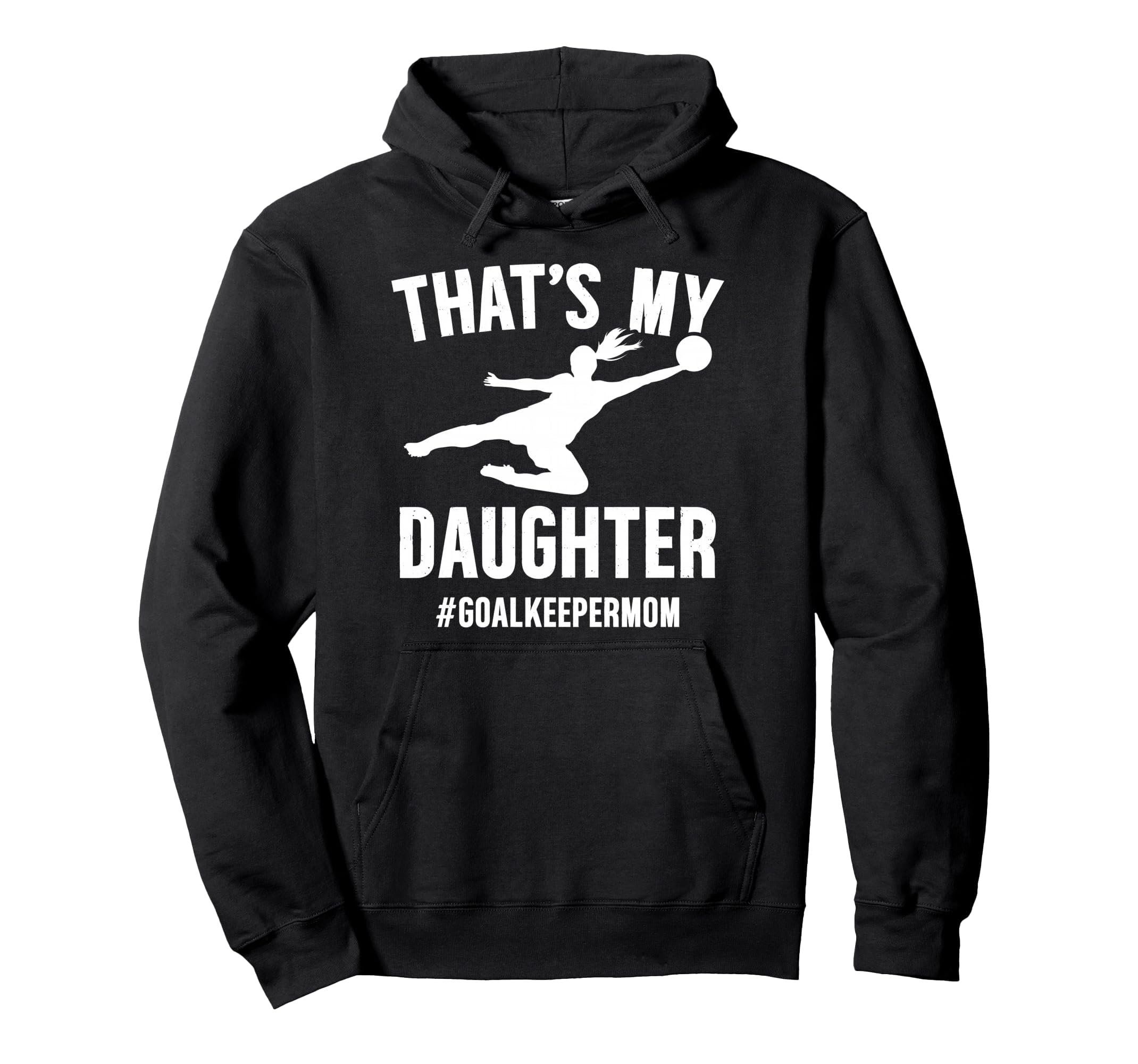 Proud Soccer Goalkeeper Mom Soccer Keeper Hoodie - Unique Graphic Unisex
