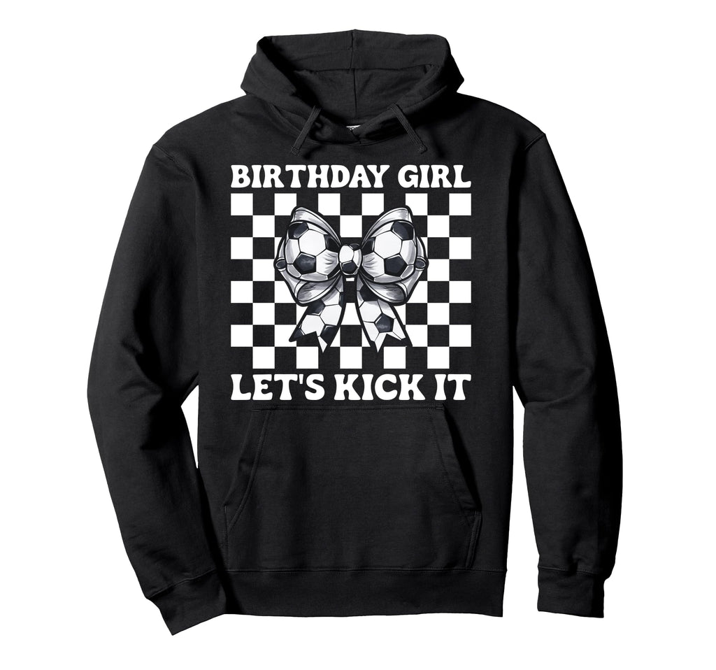 Soccer Soccer Mom Birthday Lets Kick Hoodie - Streetwear Style for Adults