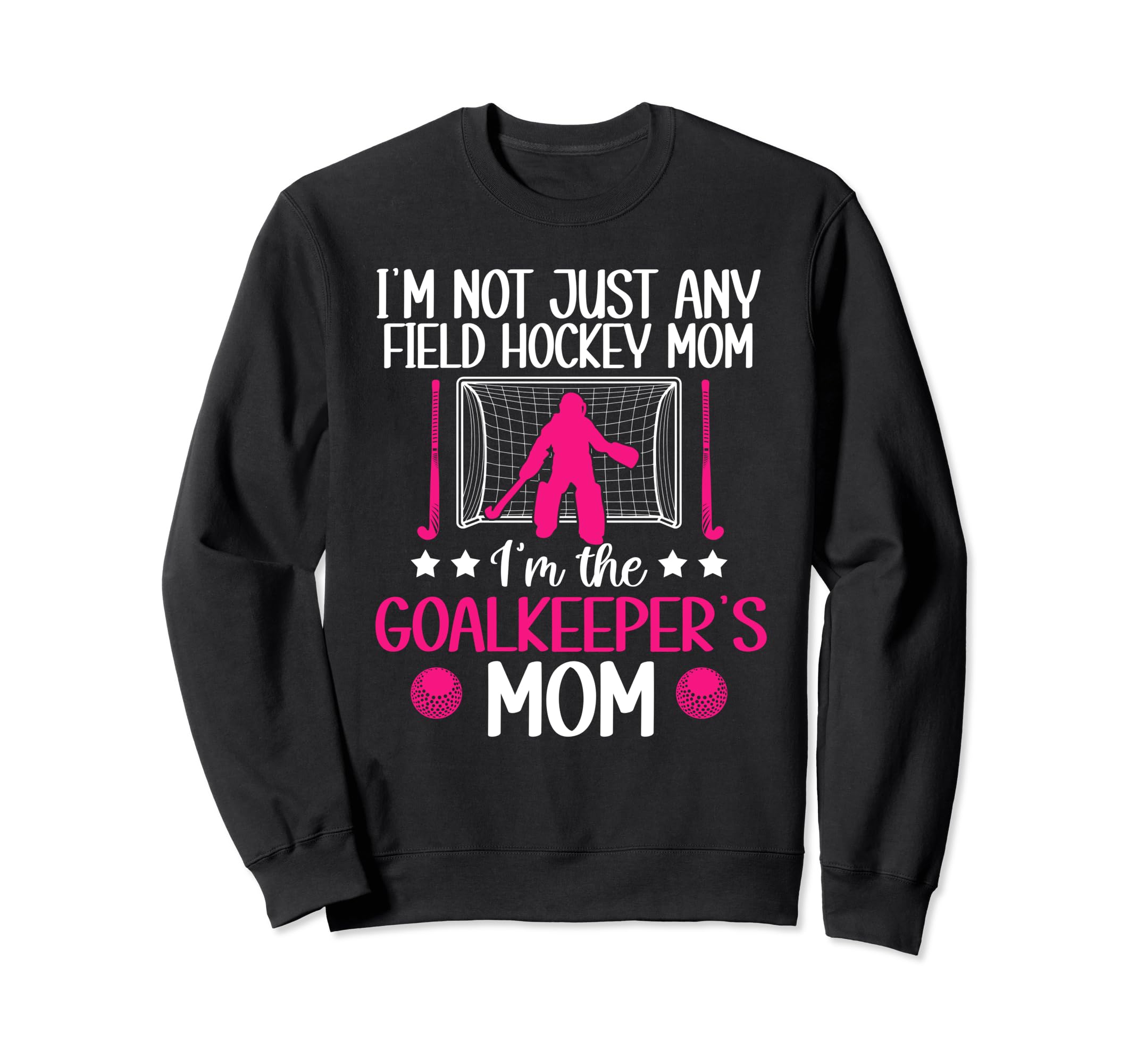 Field Hockey Goalkeeper Mom Field Sweatshirt - Custom Art Print Men Women