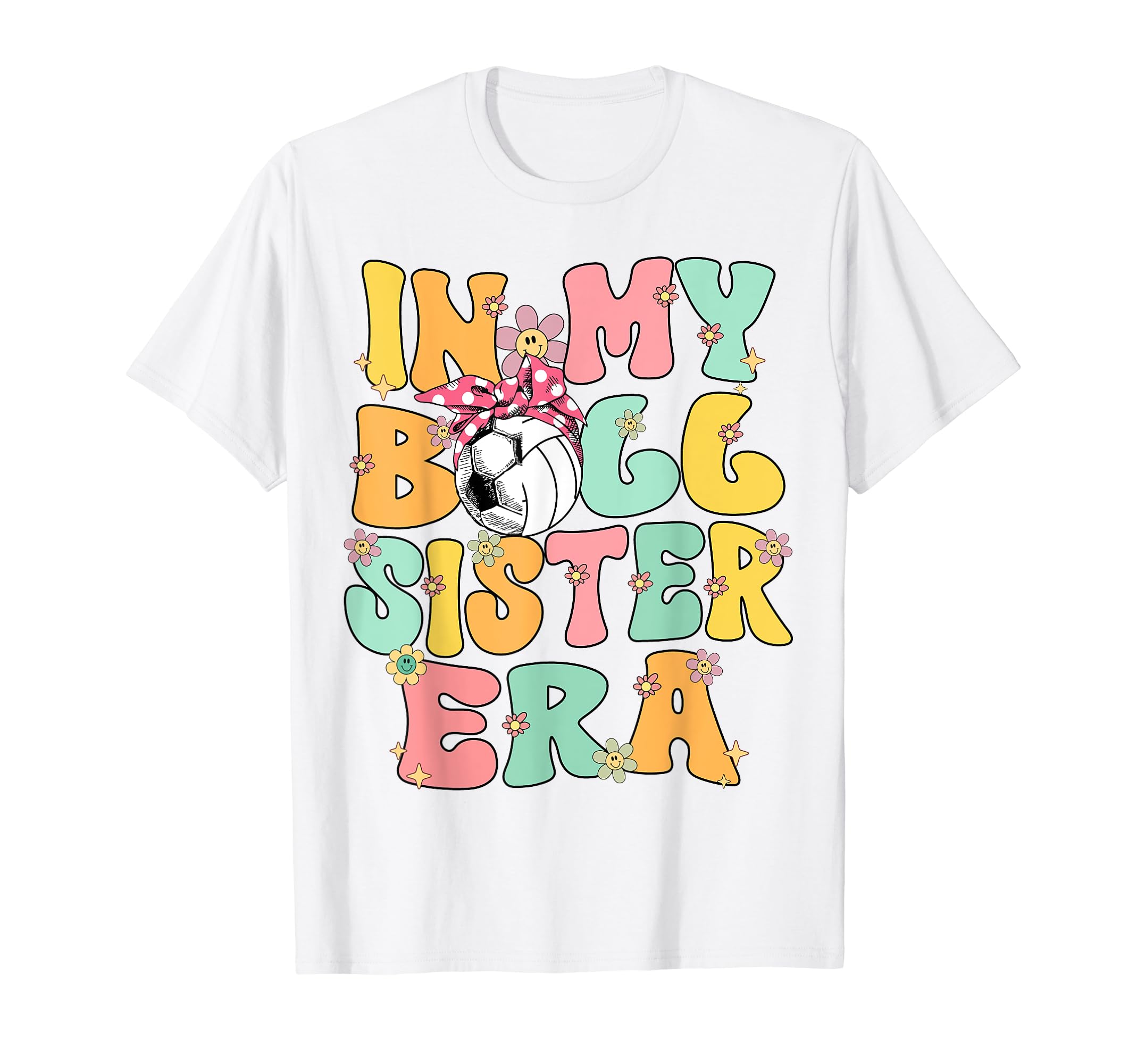 My Ball Sister Era Groovy Soccer T-Shirt - Custom Art Print Men Women