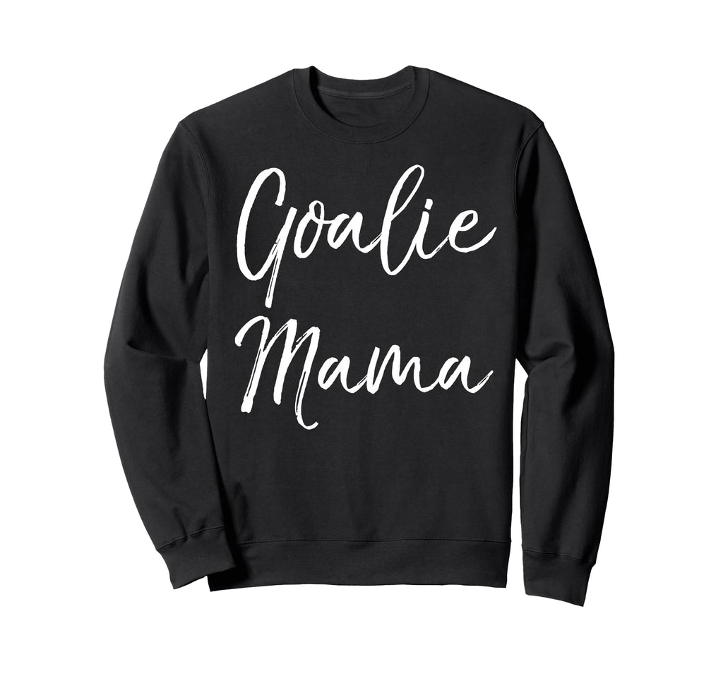 Soccer Mom Goal Keeper Gift Goalie Sweatshirt - Streetwear Style Men Women