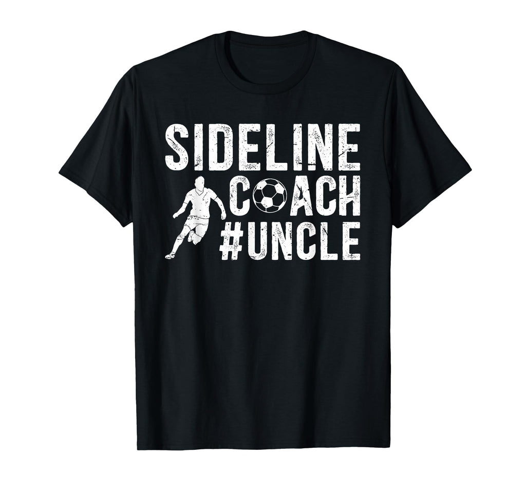 Sideline Coach Soccer Uncle Soccer T-Shirt - Unique Graphic Men Women