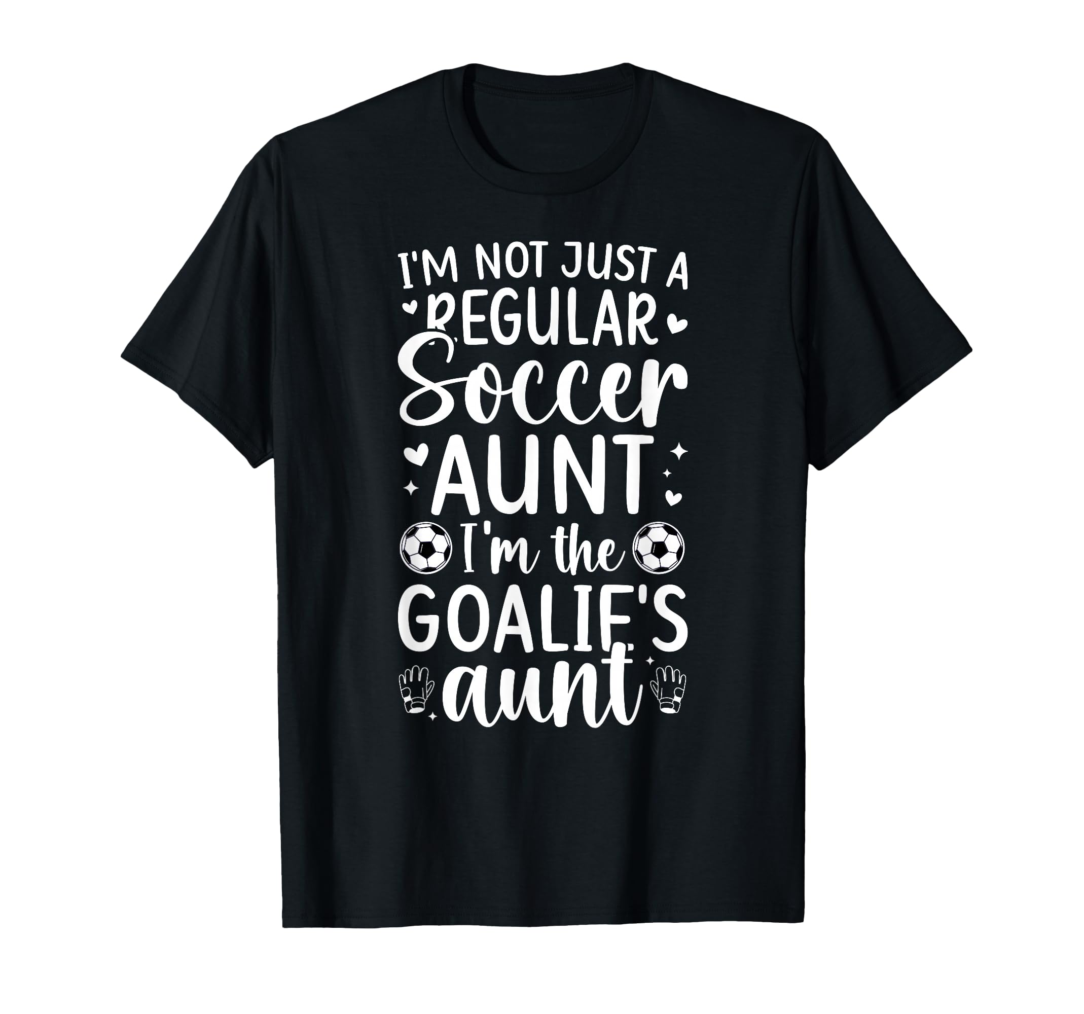 Im Soccer Goalie Aunt Soccer Keeper T-Shirt - Aesthetic Graphic Men Women