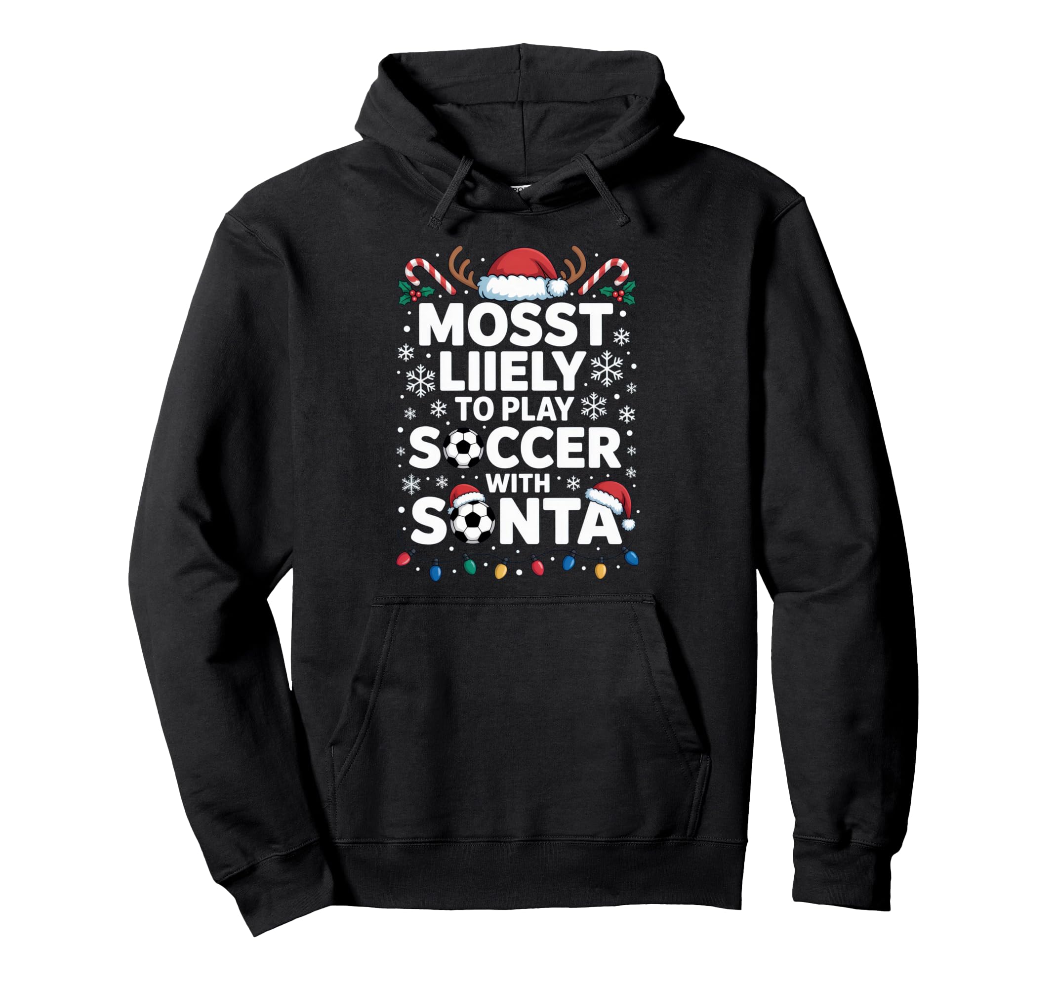 Mosst Liikely To Play Soccer Santa Funny Hoodie - Graphic Print Men Women
