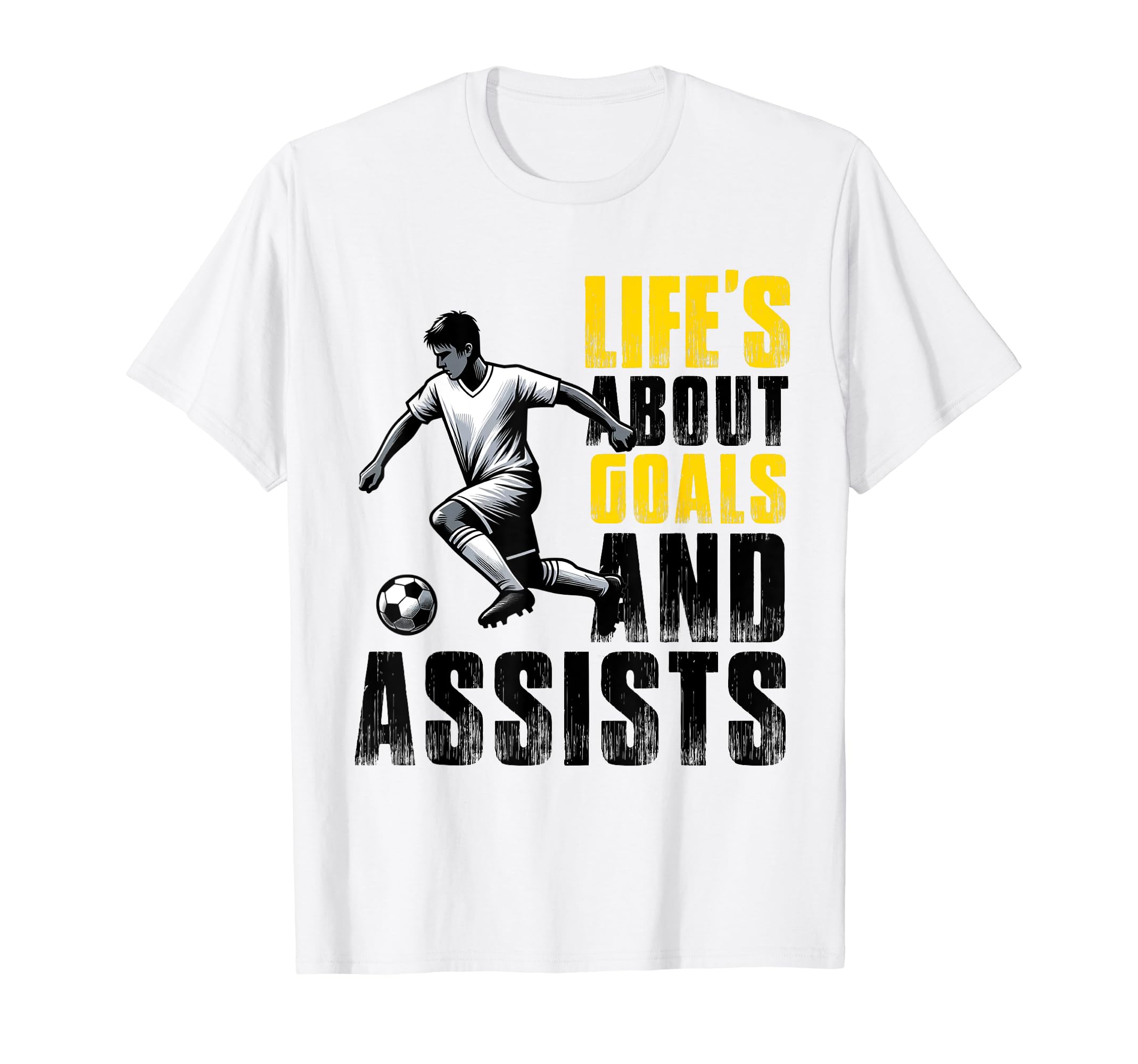 Lifes About Goals And Assists Soccer T-Shirt - Novelty Apparel Men Women
