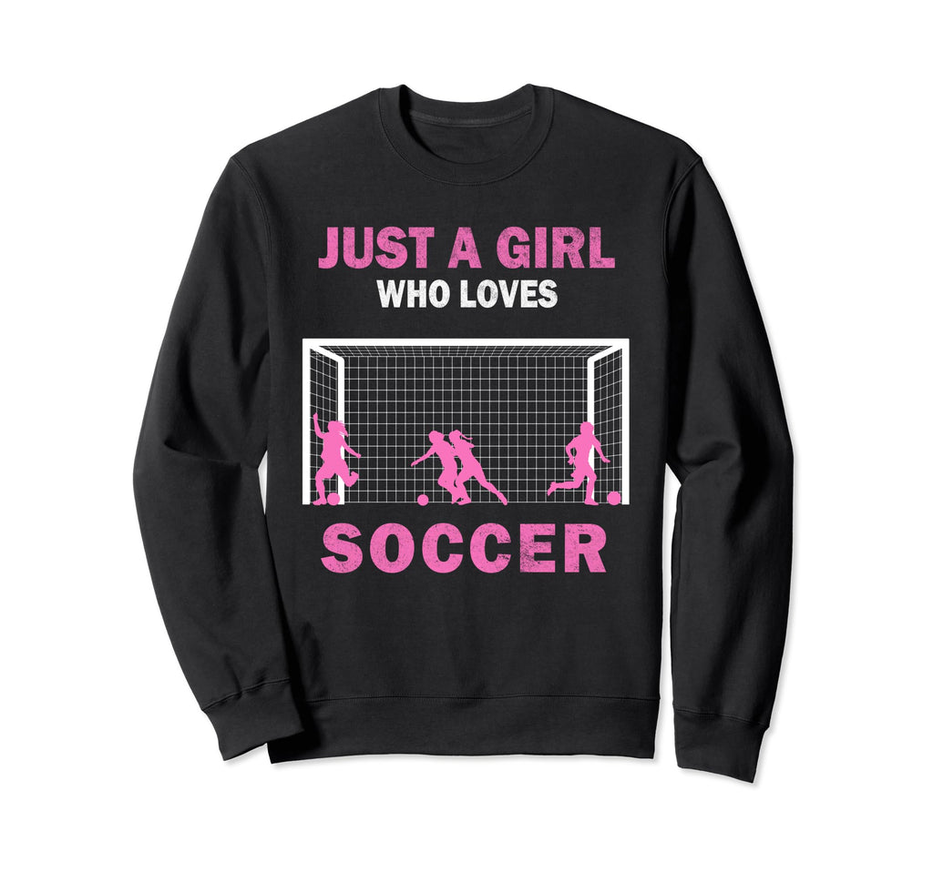 Just Who Loves Soccer Game And Sweatshirt - Casual Everyday Wear Men Women