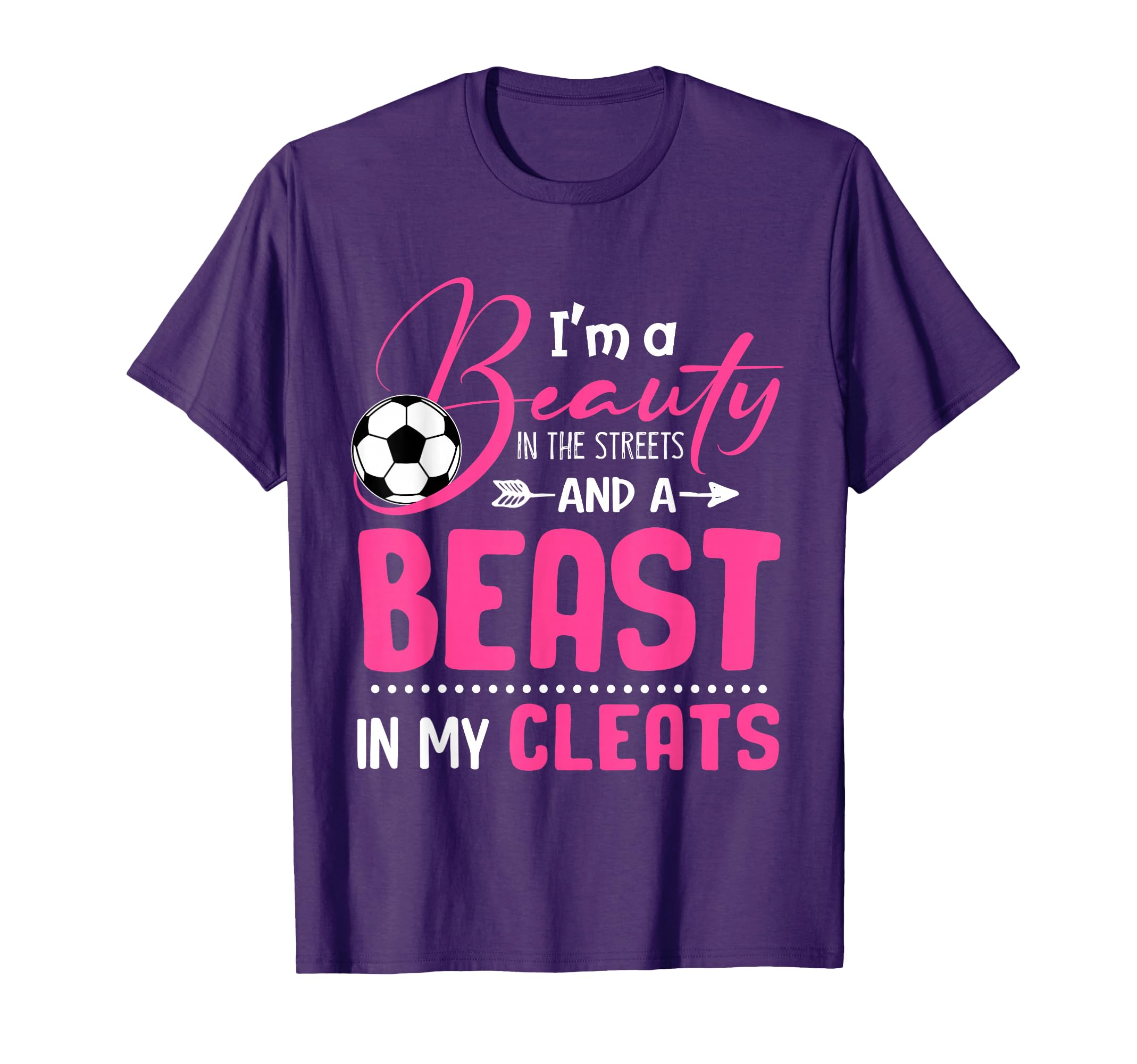 Im Beauty Streets And Beast My Cleats T-Shirt - Streetwear Style Men Women