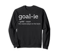 Funny Goalie Goalkeeper Definition Sweatshirt - Minimalist Print Men Women