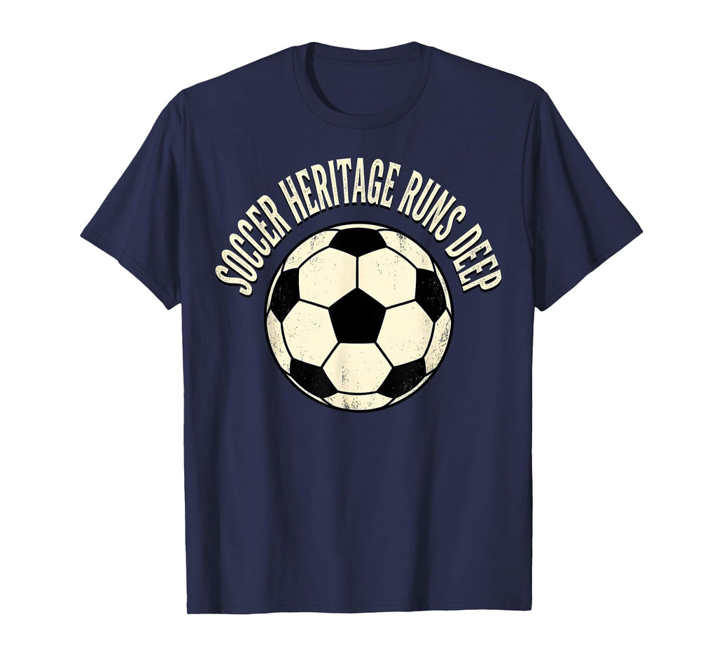 Soccer Ball Soccer Heritage Runs Deep T-Shirt - Graphic Print Unisex