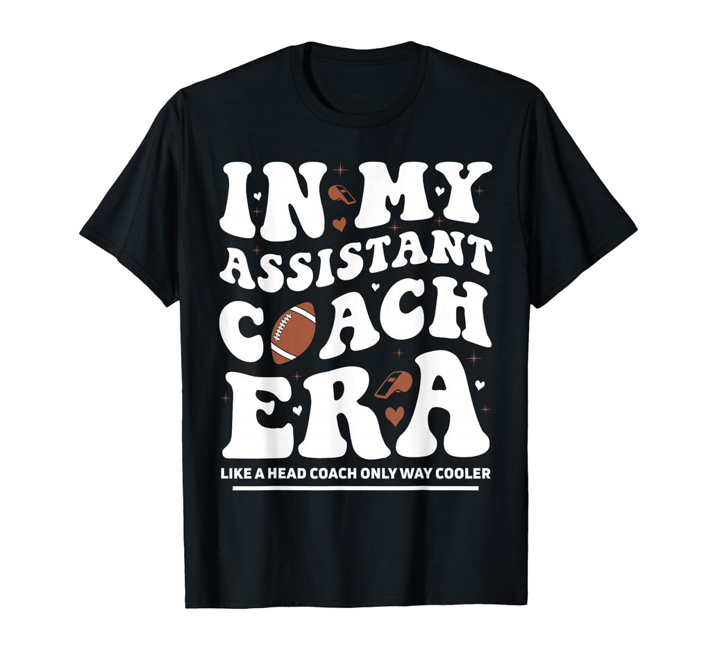 My Assistant Coach Era Groovy T-Shirt - Minimalist Print Men Women