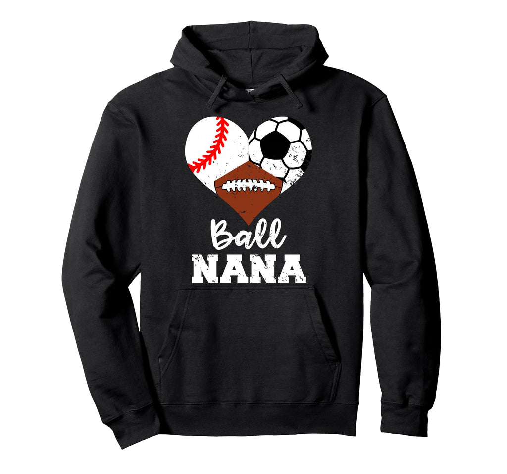 Ball Nana Funny Baseball Soccer Hoodie - Casual Everyday Wear for Adults