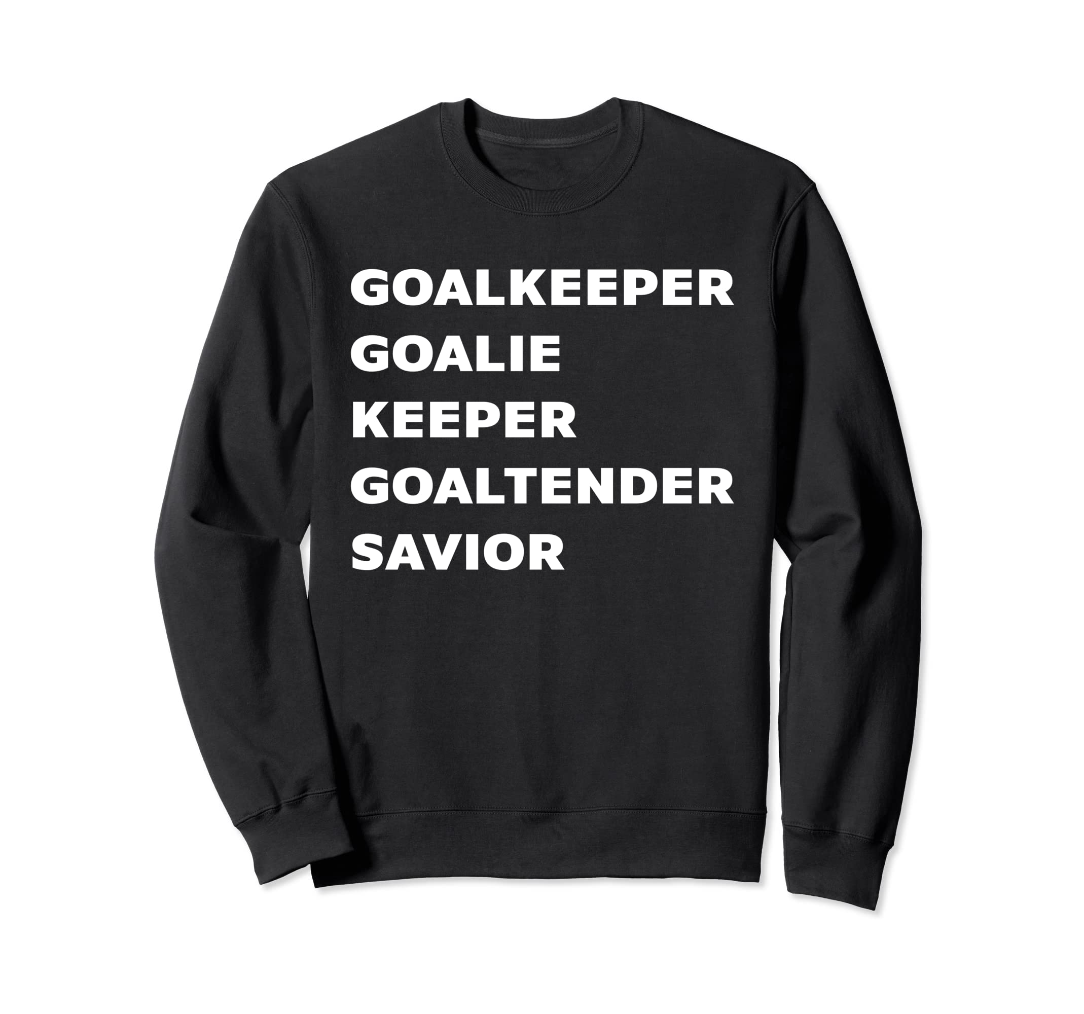 Goalkeeper Soccer Goalie Designs Sweatshirt - Custom Art Print for Adults
