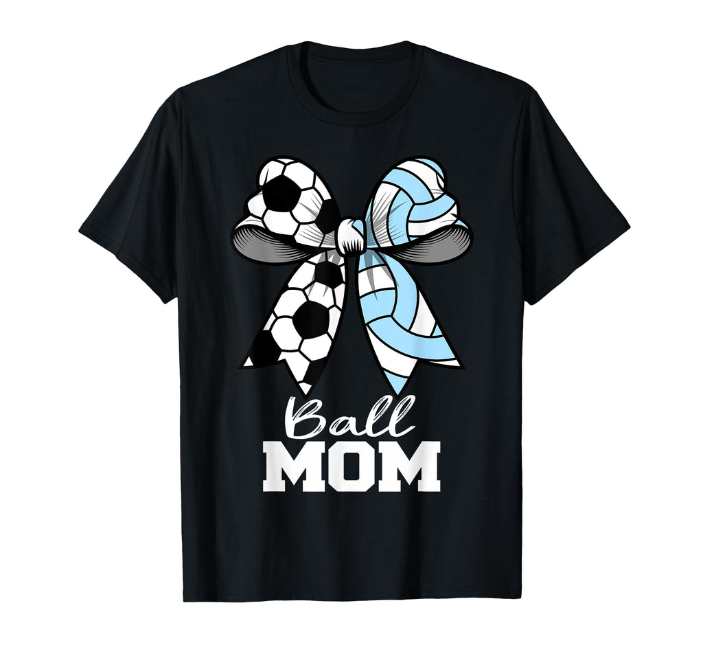 Ball Mom Soccer Volleyball Mom T-Shirt - Casual Everyday Wear Unisex