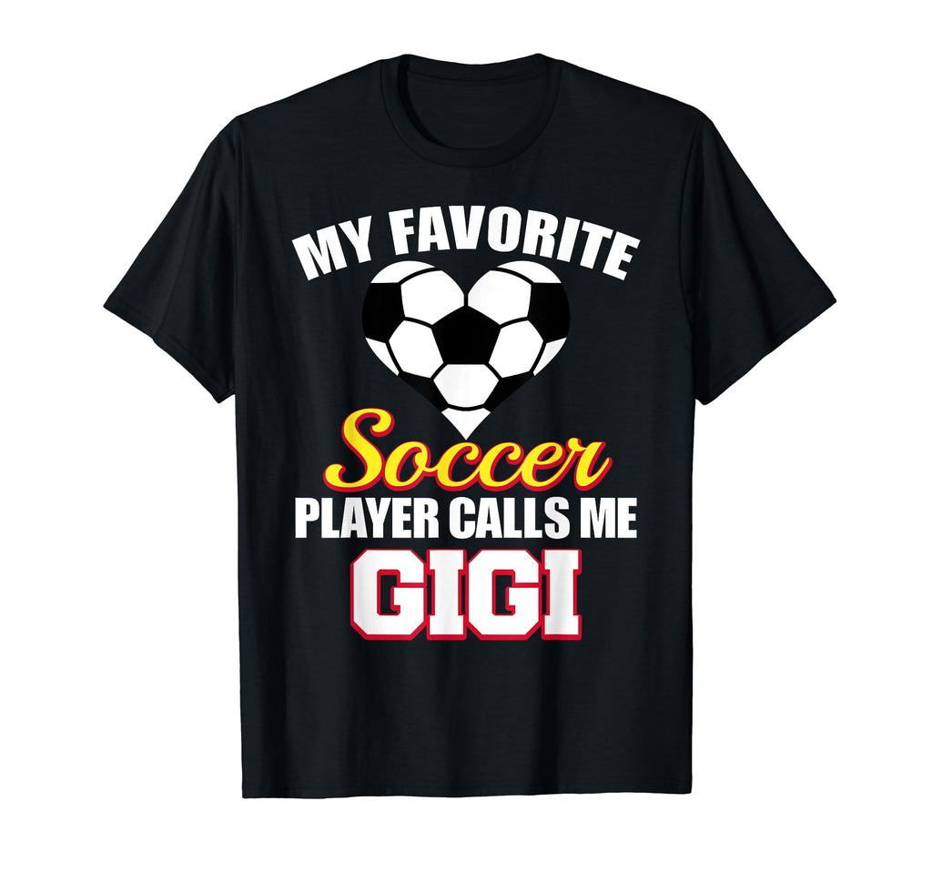 My Favorite Soccer Player Calls Me Gigi T-Shirt - Graphic Print Men Women